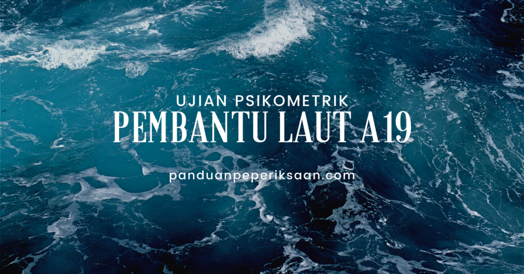 Contoh Soalan Ujian Psikometrik Pembantu Laut A19 Panduan Peperiksaan