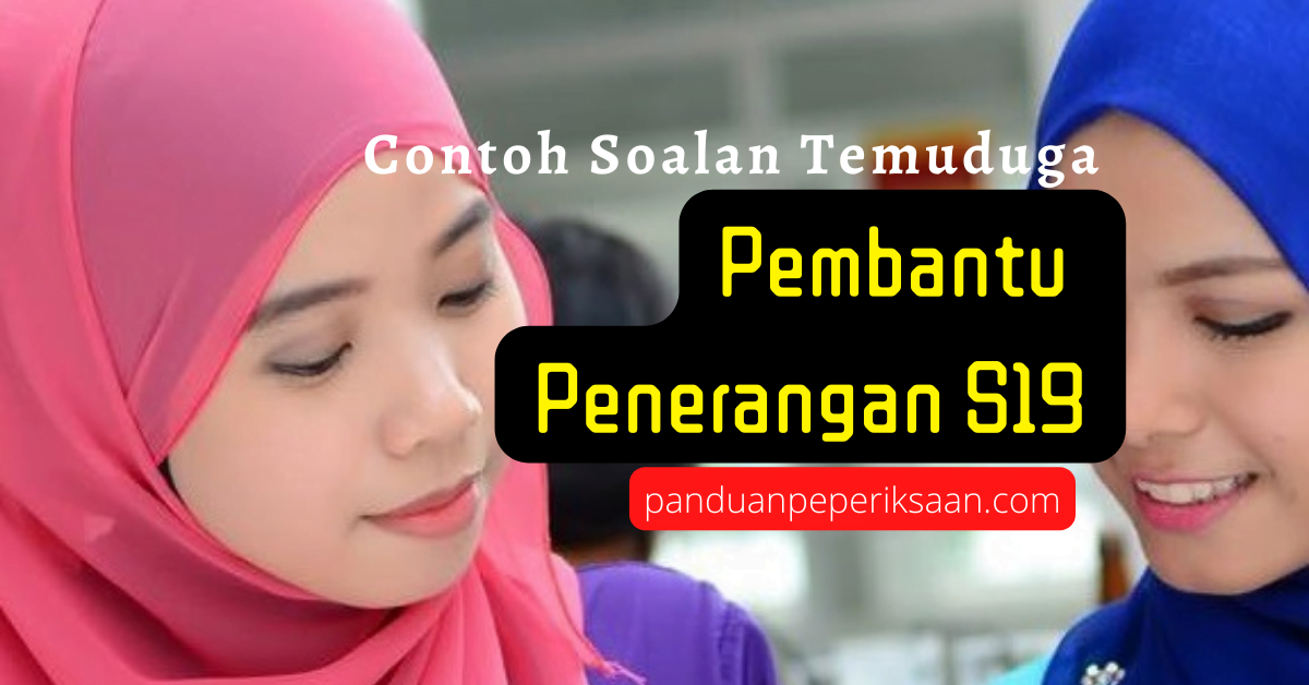 Contoh Soalan Temuduga Pembantu Penerangan S19  Panduan Peperiksaan